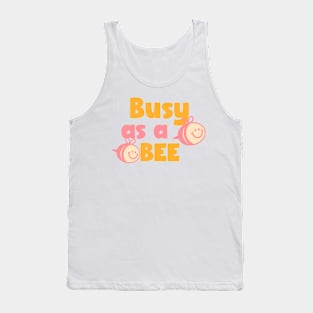 Busy as a Bee! Tank Top